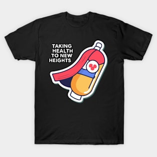 Superhero Capsule - Taking Health To New Heights T-Shirt